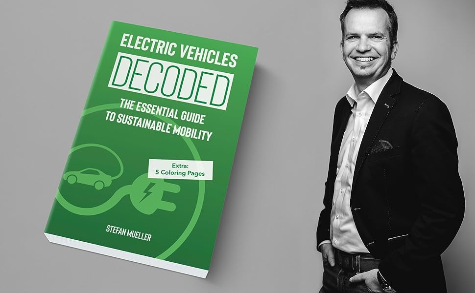 Author, Stefan Mueller, Electric Vehicles Decoded, Sustainable Mobility