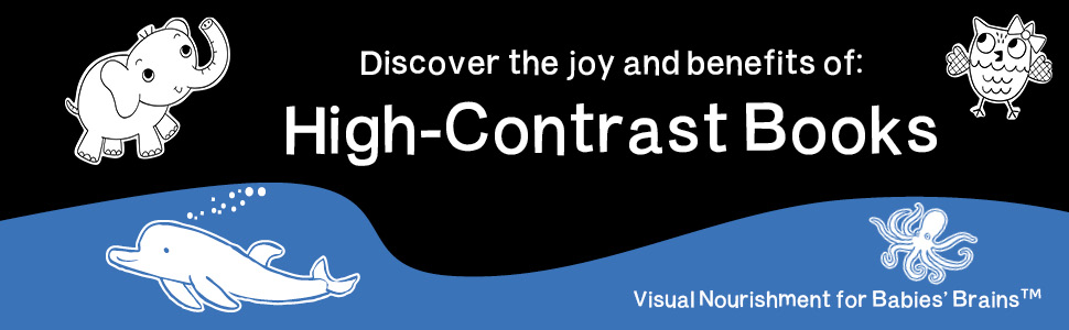 Discover the joy and benefits of: High-Contrast Books